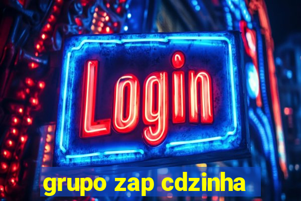 grupo zap cdzinha